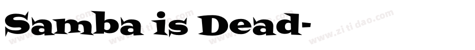 Samba is Dead字体转换